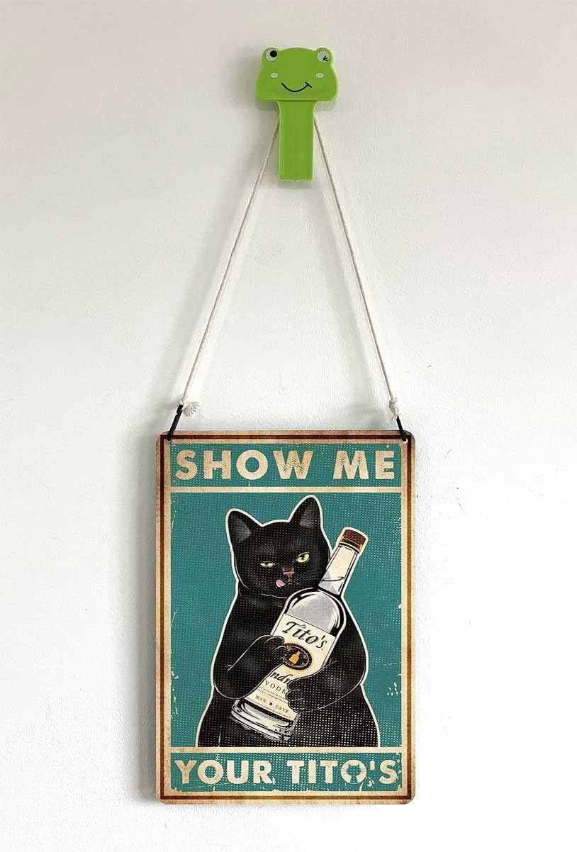 Funny Show Me Your Tito's Black Cat Poster Man Cave Sign Vintage Bar Sign Bar Wall Decor 12" * 8" (098)