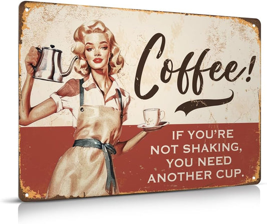 Vintage Coffee Bar Decor Funny Metal Tin Sign Home Office Coffee Station Wall Decorations-If You’re Not Shaking You Need Another Cup