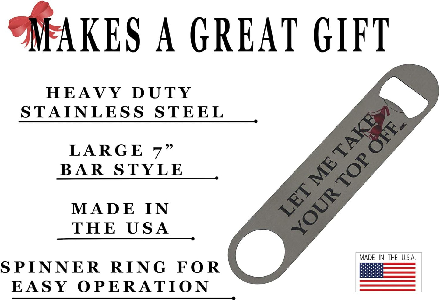 Rogue River Tactical Funny Bottle Opener Heavy Duty Gift For Men Friend Bar Beer Drinking Joke Let Me take Your Top Off